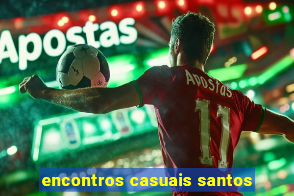 encontros casuais santos